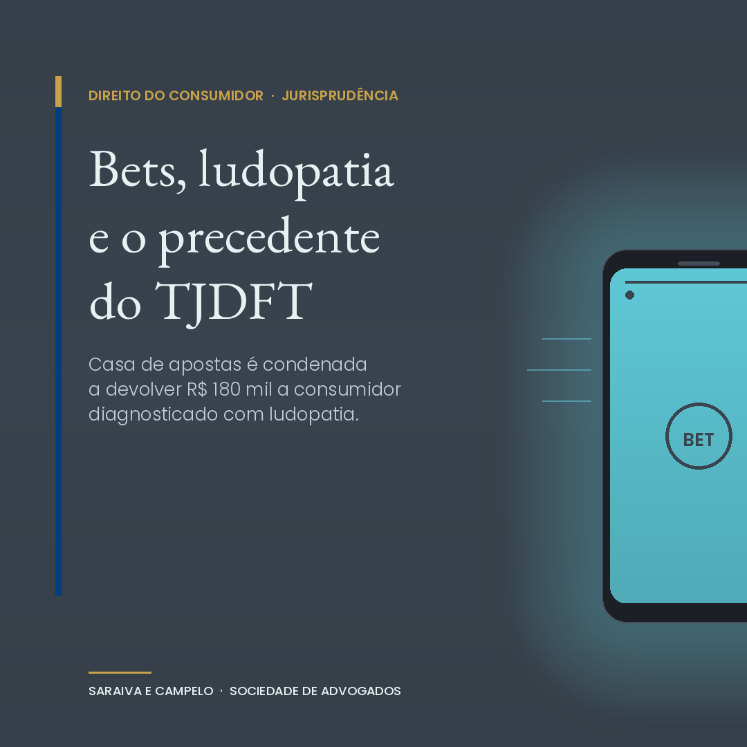 Bets e ludopatia: TJDFT manda devolver R$ 180 mil ao consumidor